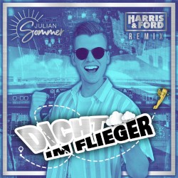 Dicht im Flieger (Harris & Ford Remix)
