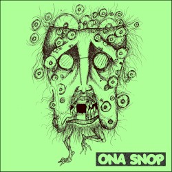 Ona Snop / Power Trip