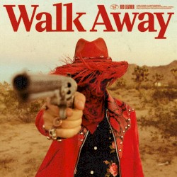 WALK AWAY