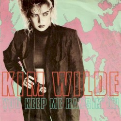 You Keep Me Hangin' On