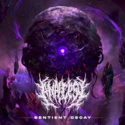 Sentient Decay