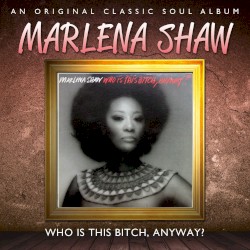 Who Is This Bitch, Anyway?