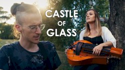 Castle of Glass (EPIC/ACOUSTIC COVER)