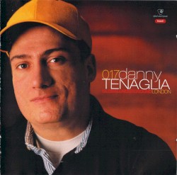 Global Underground 017: Danny Tenaglia in London