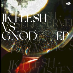 JK Flesh vs Gnod