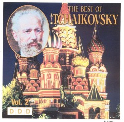 The Best of Tchaikovsky, Volume 2