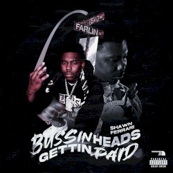 Bussin Heads Gettin Paid