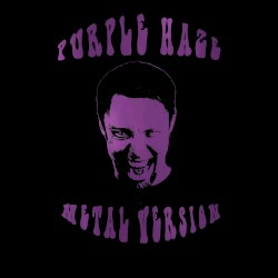Purple Haze (Metal Version)