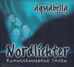 Nordlichter (Klanggewordene Sagen)