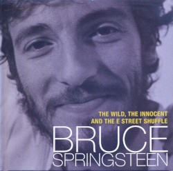 The Wild, the Innocent and the E Street Shuffle