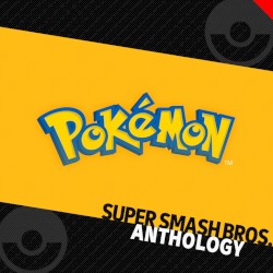 Super Smash Bros. Anthology Vol. 10 - Pokemon