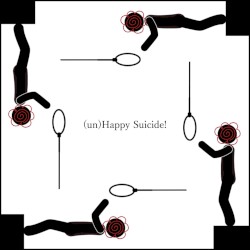 (un) Happy Suicide!