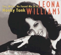 Yes, Ma'm, He Found Me In A Honky Tonk