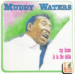 My Home Is in the Delta