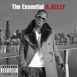 The Essential R. Kelly