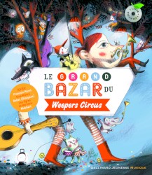 Le grand bazar du Weepers Circus