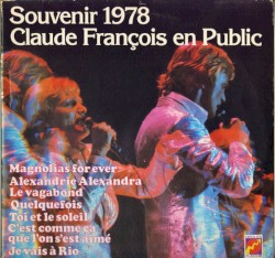 Souvenir 1978 : Claude François en public