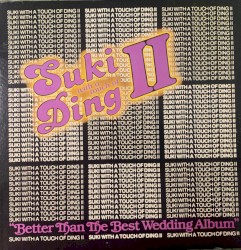 Suki With A Touch Of Ding II - Better Than The Best Wedding Album