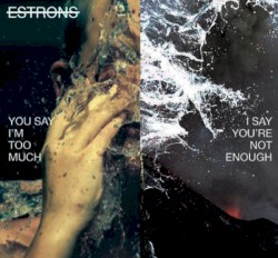 You Say I’m Too Much, I Say You’re Not Enough