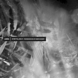 Storytelling #1 / Reminiscences of Inner Scenery