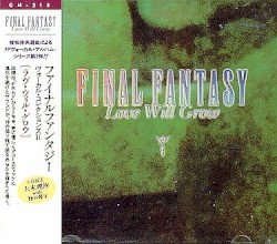Final Fantasy Vocal Collections II: Love Will Grow