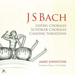 Leipzig Chorales / Schübler Chorales / Canonic Variations