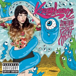 Somethin ’Bout Kreay
