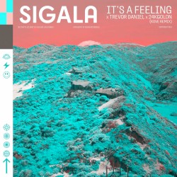 It's A Feeling (Kove Remix)