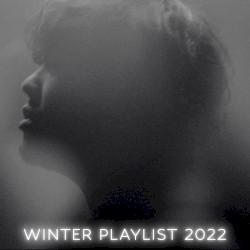 WINTER PLAYLIST 2022