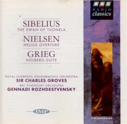 Sibelius: The Swan of Tuonela / Nielsen: Helios Overture / Grieg: Holberg Suite