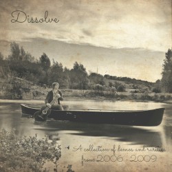 Dissolve (Demos & Rarities 2006 - 2009)