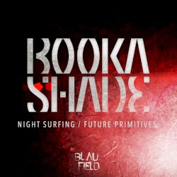 Night Surfing / Future Primitives