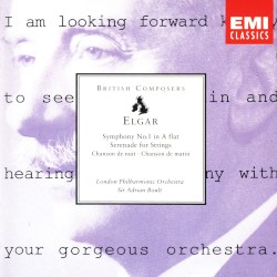 Symphony no. 1 in A-flat / Serenade for Strings / Chanson de nuit / Chanson de matin