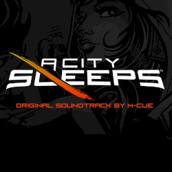 A City Sleeps Original Soundtrack