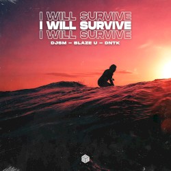 I Will Survive