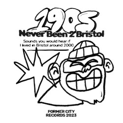 Never Been 2 Bristol