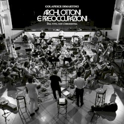 Archi, ottoni e preoccupazioni. Colapesce Dimartino dal vivo con l'orchestra.