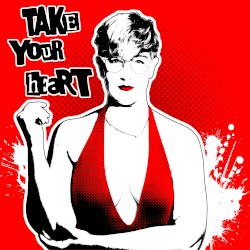 Take Your Heart
