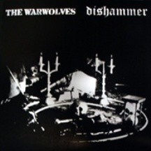 The Warwolves / Dishammer