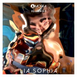 Moska Apresenta Zoombido: Lia Sophia