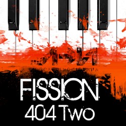 Fission 404 Two