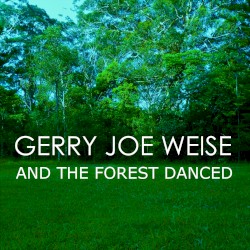 And the Forest Danced