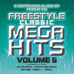 Freestyle Classic Mega Hits, Vol. 5