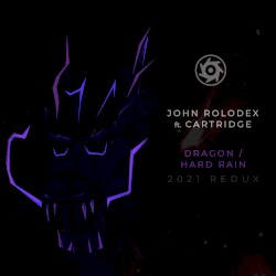 Dragon / Hard Rain Redux 2021