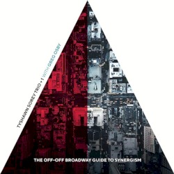 The Off-Off Broadway Guide to Synergism