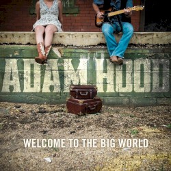 Welcome to the Big World