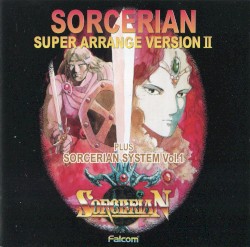 Sorcerian SUPER ARRANGE VERSION II PLUS SORCERIAN SYSTEM Vol.1