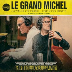 Le grand Michel [A Journey With Michel Legrand]