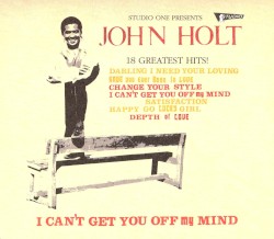 I Can't Get You Off My Mind: 18 Greatest Hits!