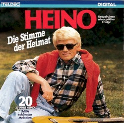 Die Stimme der Heimat: Neuaufnahme seiner größten Erfolge